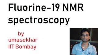 Fluorine19 nuclear magnetic resonance spectroscopy [upl. by Esinnej]