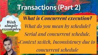 DB63 What is Concurrent execution and schedule Context switch and Inconsistency [upl. by Idnyc]