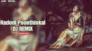 Nadodi Poonthinkal Malayalam Song  DJ REMIX  ADK RICHU [upl. by Lokcin]