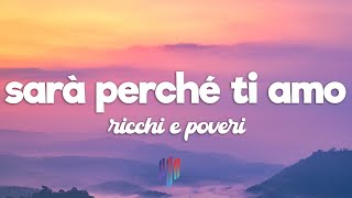 Ricchi E Poveri  Sara Perche Ti Amo Testo  Lyrics [upl. by Kcyrred]