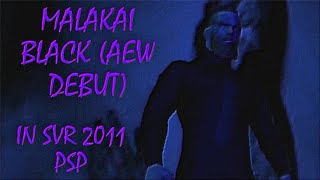 Malakai Black AEW Debut In SVR 2011 PSP [upl. by Jaymie]