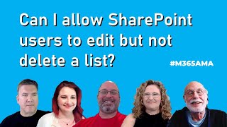 M365AMA Can I allow SharePoint users to edit but not delete a list [upl. by Leagiba548]