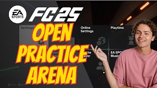 How To Open Practice Arena Practice Arena Guide EA FC 25 [upl. by Anema]