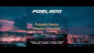 Poblado Remix  Crissin Versión Extended FtTotoy El Fio Natan Y Shander Karol G Nicky Jam [upl. by Eiramanel]