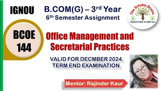 IGNOU BCOMG 3rd year BCOE144 Office Management n Secretarial Practices 6th semester assignment Dec24 [upl. by Tri349]