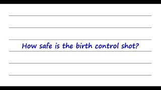 How Safe Is The Birth Control Shot [upl. by Granniah]