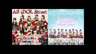 iDOL Street しばりMIX SUPER☆GiRLS＆Cheeky Parade 微修正版 [upl. by Bannister]