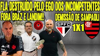 PÓS JOGO FLA 1X1 SP FLAMENGO FOI DESTRUÍDO POR DIRIGENTES INCOMPETENTES SAMPAOLI DEMITIDO AO VIVO [upl. by Tillinger807]