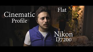 Nikon D7200  best cinematic flat profile with samples [upl. by Ahsiral]