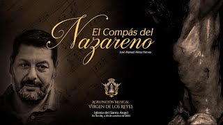 EL COMPÁS DEL NAZARENO  Virgen de los Reyes  Mena Hervás [upl. by Yelah]