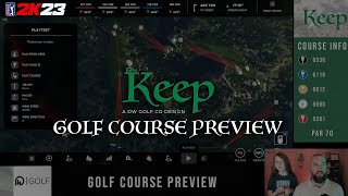 Custom PGA 2K23 Golf Course  The Keep Course Preview Holes 19  Play Through with Kids [upl. by Boeke]