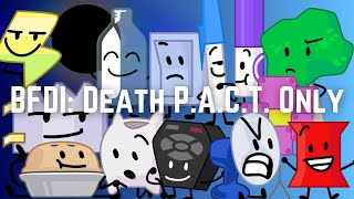 BFDI Death PACT Only [upl. by Roane]