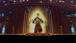 Jedi Consular Light Side  Prologue The Jedi Consular  Pilgrims 263 [upl. by Tiffani31]