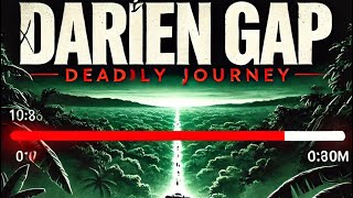 The Darien Gap  A Journey Through the Unknown [upl. by Teddy]