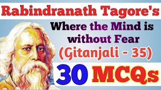 MCQsWhere the Mind is without Fear By Rabindranath Tagore I RabindranathTagore Geetanjali [upl. by Bleier566]