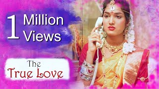 True Love Telugu Short Film 2017 [upl. by Stevena]