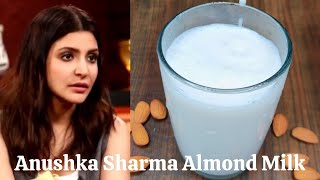 ANUSHKA SHARMA ALMOND MILK  TRENDING VIRAL ANUSHKA SHARMA RECIPE  ANUSHKA SHARMA FAVORITE  ARZINA [upl. by Moses]