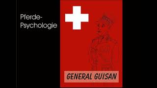 General Guisan  PferdePsychologie Teil 5 [upl. by Nocaj]