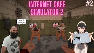 Türkiyede 31 Kafe Z CAFE 「 INTERNET CAFE SIMULATOR 2 」BÖLÜM 2 [upl. by Jahdai]