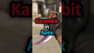 They added a Karambit to Apex shorts [upl. by Regina]