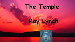 The Temple Ray Lynch [upl. by Inilam]