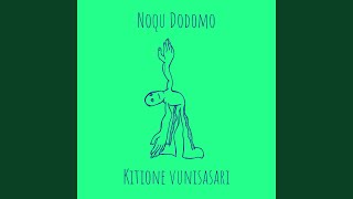 Noqu Dodomo [upl. by Dinny]