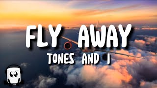 Tones and I  Fly away english lyrics [upl. by Ynohtn]