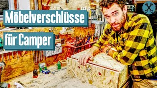 Möbelverschlüsse im Camper  Überblick der Systeme  DIYAnleitung [upl. by Mcintyre941]