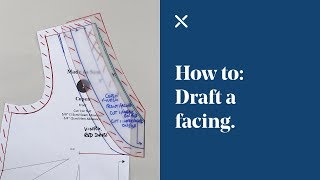 How To Draft a Facing Pattern Cutting [upl. by Joerg]