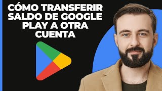 ¿Cómo transfiero mi saldo de Google Play a otra cuenta [upl. by Ayifas734]