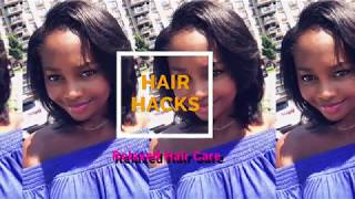 13 Tips For Relaxed Hair Care  How to Care for Relaxed Hair  Hair Hacks 2018 [upl. by Nayd]