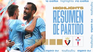 CA Osasuna vs RC Celta 32  Resumen y goles  Highlights LALIGA EA SPORTS [upl. by Trab]