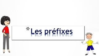 Les préfixes [upl. by Drusilla]