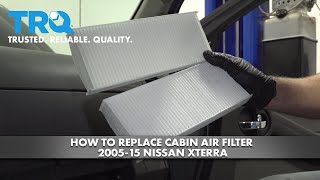 How to Replace Cabin Air Filter 200515 Nissan Xterra [upl. by Marcellina763]