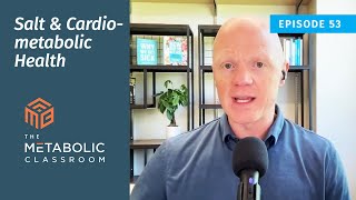 Salt and Cardiometabolic Health with Dr Ben Bikman [upl. by Samson955]