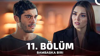 Bambaşka Biri 11 Bölüm [upl. by Llet]