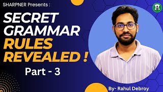 Basic Grammar rules  Part 3  Rahul Debroy  Sharpner  Silchar [upl. by Ellenwahs103]