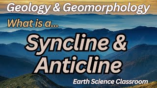 What Is A Syncline amp Anticline [upl. by Meyeroff]