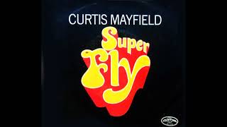 Curtis Mayfield  Superfly 1972 Soul Purrfection Version [upl. by Anasiul]