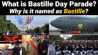 What is Bastille Day Parade  Why is it named Bastille  Importance amp significance in French history [upl. by Ikkir492]