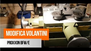 modifica volantini del fresatore proxxon BFW 40E [upl. by Nahej596]