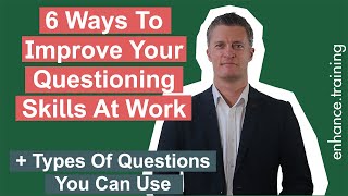 6 Ways to Improve Your Questioning Skills As A Manager [upl. by Ythomit]