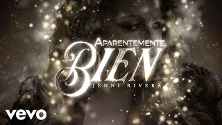 Jenni Rivera  Aparentemente Bien Official Lyric Video [upl. by Napra207]