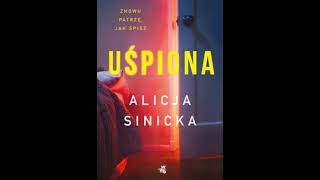 Alicja Sinicka  Uśpiona  Audiobook pl [upl. by Mamie]