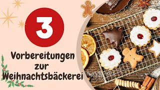 Weihnachtsbäckerei vorbereiten wie die Profis 3 Tipps für saftige aromatische Plätzchen [upl. by Nodmac20]