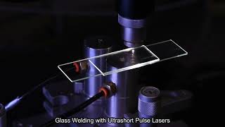 Glass Welding with SpectraPhysics Ultrashort Pulse Lasers [upl. by Flanders]