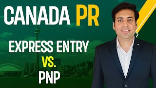 Canada PR Express Entry vs PNP [upl. by Eissert]