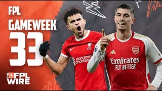 FPL Gameweek 33 Pod  The FPL Wire  Fantasy Premier League Tips 202324 [upl. by Yarak]