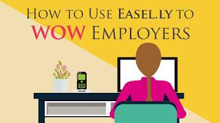 How to Use Easelly to WOW Employers [upl. by Davina]