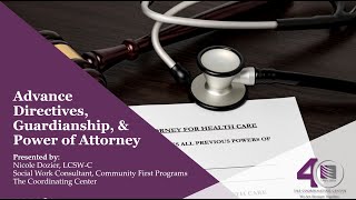 Community Enrichment  Advance Directives Guardianship amp Power of Attorney [upl. by Leasim]